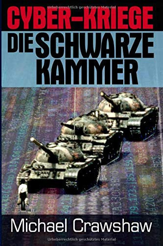 Cyber-Kriege ? Die Schwarze Kammer