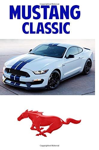 Mustang Classic Driving and Enjoying Collectible Cars (Racing Stripe Edition) - Composition Notebook Journal Diary; College Ruled; 150 Pages