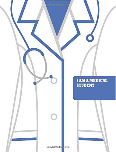 Composition Notebook I Am a Medical Student Notebook, Lined Journal for Medicine School Supplies, Blue, College-Ruled, 150 Pages (7. 44 X 9. 69)