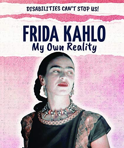 Frida Kahlo My Own Reality