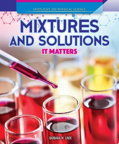 Mixtures and Solutions: It Matters
