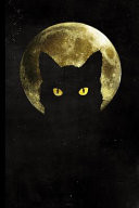 Full Moon Black Cat Halloween Full Moon Black Cat Silhouette | 128 College Ruled Pages: 6 X 9 in Blank Lined Journal with Soft Matte Cover | Notebook, Diary, Composition Notebook for Boys, Girls, Kids, School, Students, Homeschool and Teachers