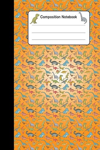 Composition Notebook Dinosaur Lover Notebook Party Gift College Ruled Lines Cute Dino Ruled Orange Book Journal 100 Pages