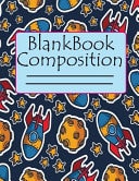 Blank Composition Book Primary Planner Blank Wide Ruled, Diary Writing Short Notes, Create Space and Records Do-It Homework for Students with Matte Cover