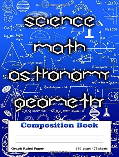 Science Math Astronomy Geometry Composition Book Graph Ruled Paper 5x5 Composition Book Quad Ruled