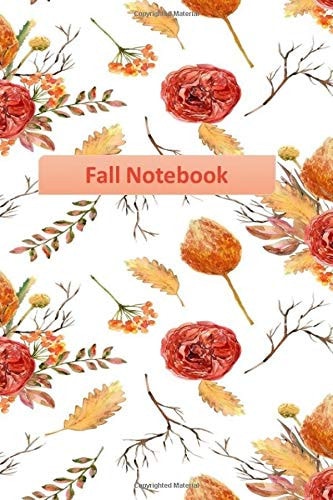 Fall Notebook 6 X 9 Fall Notebook/Journal/Diary - Back to School Notes