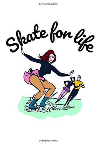 Skate for Life - Ice Skating Journal Notebook: Vintage Retro Figure Skating: The Best Notebook for Ice Skaters to Track Progress, Set Goals, and Achieve Greatness in Figure Skating