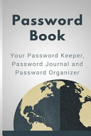 Password Book Your Password Keeper, Password Journal and Password Organizer