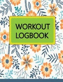 Workout Logbook New Me: Exercise Gym Log, Daily and Weekly Notes List, Diary Journal to Record to Track and Plan for Your Workout Create by Yourself. Fitness Lose Weight for Good Healthy. for Large Size 8. 5*11 Inches with Colorful Cover