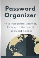 Password Organizer Your Password Journal, Password Book and Password Keeper