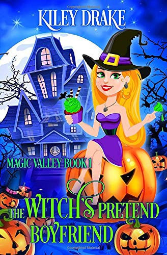 The Witch's Pretend Boyfriend (Magic Valley Book 1)