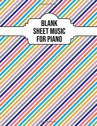Blank Sheet Music for Piano Colorful Striped Music Book 8. 5 X 11 Sheet Music / 12 Plain Staffs - 100 Pages of Blank Sheet Music for Piano and Vocals