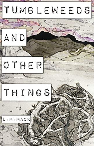 Tumbleweeds and Other Things