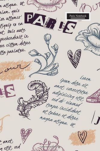 Paris Notebook Paris Themed Lined Notebook, 6 X 9 Notebook College Ruled, A5 Travelers Notebook Cover, Dairy, Paris Planner 120 Pages, V. 13