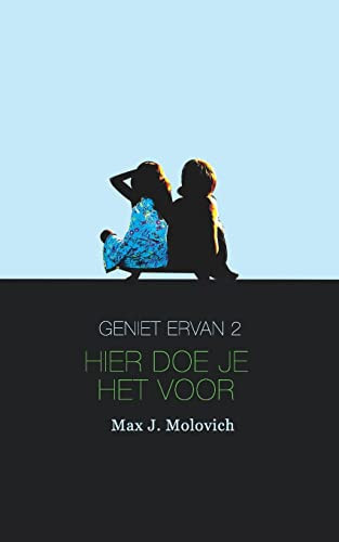 Geniet Ervan 2 Hier Doe Je Het Voor