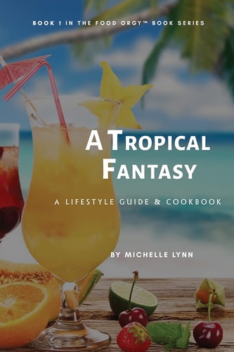 A Tropical Fantasy