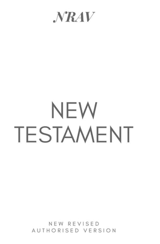 New Testament New Revised Authorised Version (NRAV)