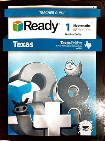 Ready , Texas Edition, Grade 1, Mathematics Instruction , Teacher Guide .