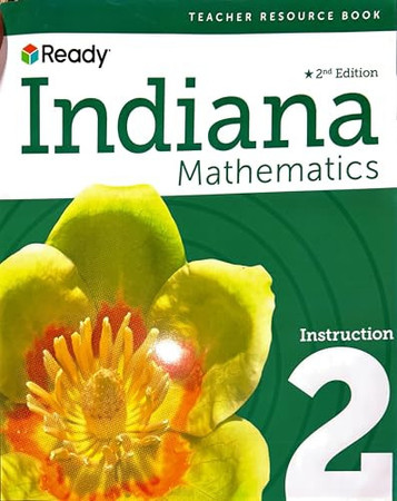Ready Mathematics, Indiana , 2nd Edition , Instruction 2, Teacher Resource Book, Grade 2