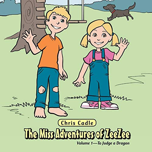 The Miss Adventures of Zeezee Volume 1--To Judge a Dragon