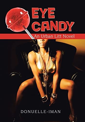 Eye Candy An Urban Litt Novel