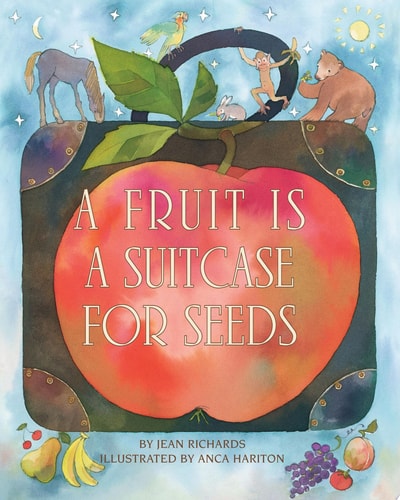 A Fruit Is a Suitcase for Seeds