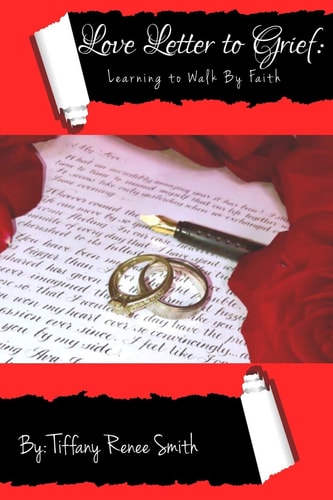 Love Letter to Grief Learning to Walk by Faith