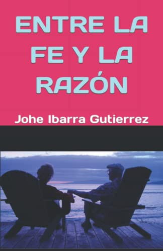 Entre la Fe y la RazÓn