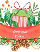 Christmas Stickers A Delightful Blank Christmas Themed Sticker Collection Book and Photo Album