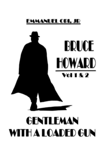 Bruce Howard Gentleman with a Loaded Gun