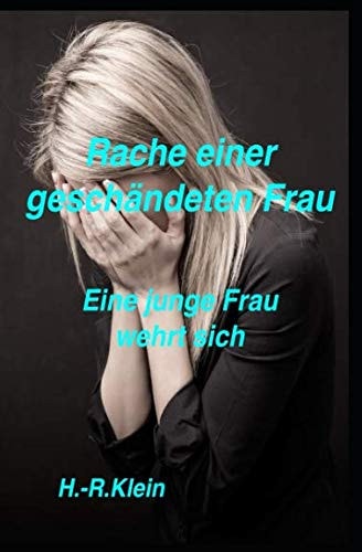 Rache Einer Geschändeten Frau Eine Junge Frau Wehrt Sich
