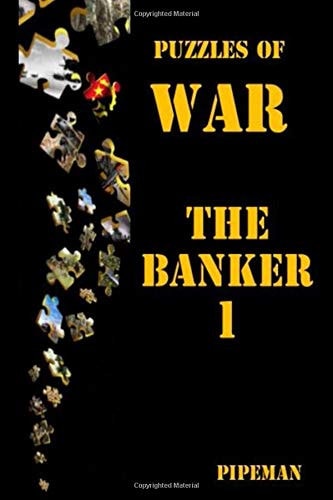 Puzzles of War - the Banker 1