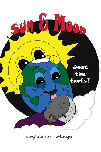 Sun and Moon Just the Facts!
