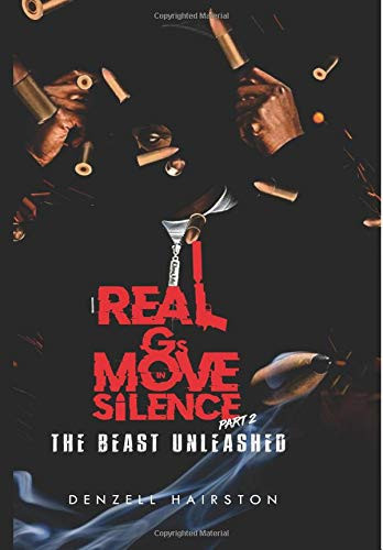 Real G's Move in Silence Part 2 The Beast Unleashed