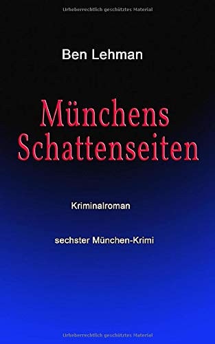 Münchens Schattenseiten (German Edition)