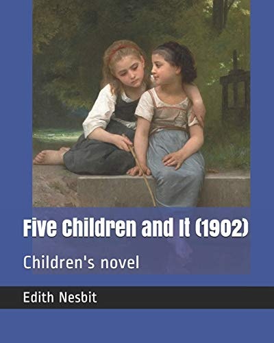 Five Children and It (1902) Children's Novel