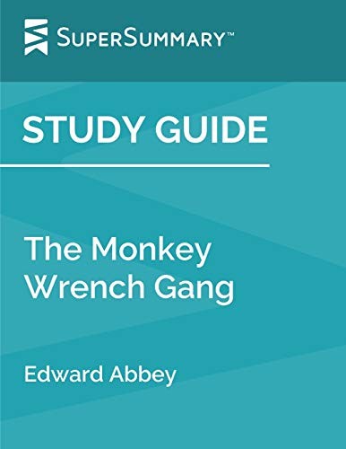 Study Guide - The Monkey Wrench Gang