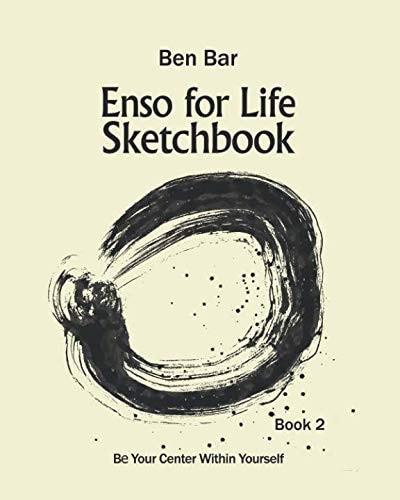 Enso for Life Sketchbook Be Your Center Within Yourself