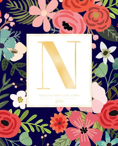 Weekly & Monthly Planner 2019 Navy Florals with Red and Colorful Flowers and Gold Monogram Letter N (7.5 X 9.25)