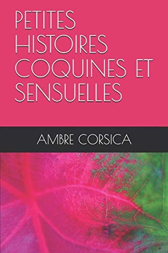 Petites Histoires Coquines Et Sensuelles