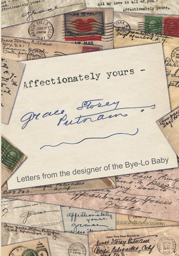 Affectionately Yours - Grace Storey Putnam Letters from the Designer of the Bye-Lo Baby