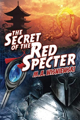 The Secret of the Red Specter (The Adventures of the Red Specter)