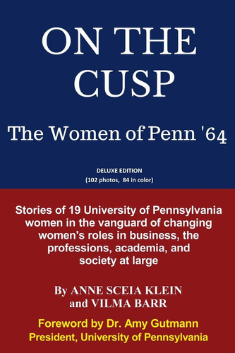 On the Cusp The Women of Penn '64