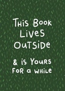 This Book Lives Outside And Is Yours for a While