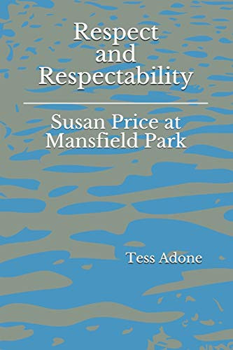 Respect and Respectabiliity Susan Price at Mansfield Park