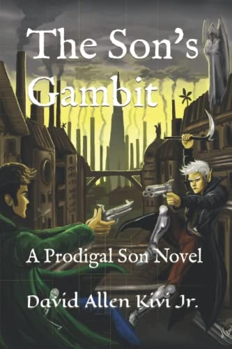 The Son's Gambit A Prodigal Son Novel