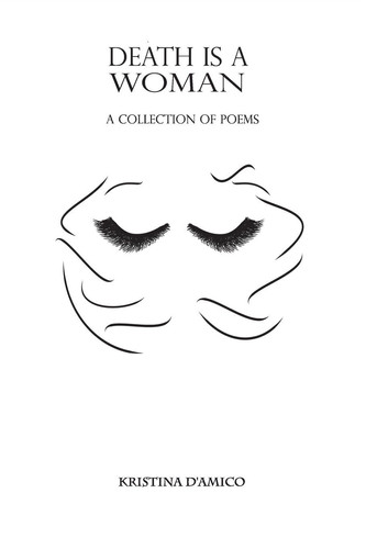 Death Is a Woman A Collection of Poetry