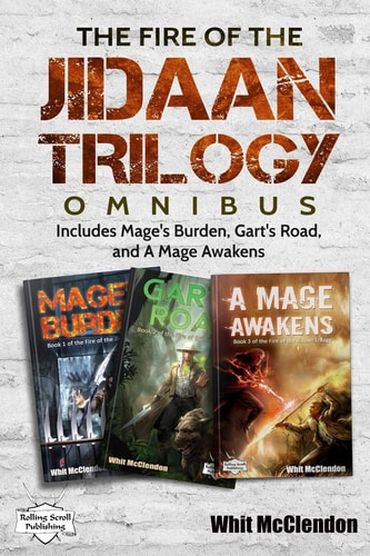 The Fire of the Jidaan Trilogy Omnibus Including Mage's Burden, Gart's Road, and A Mage Awakens