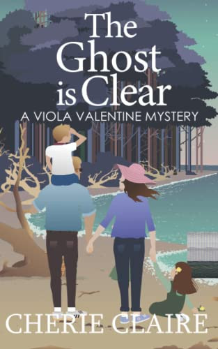 The Ghost is Clear (A Viola Valentine Mystery)