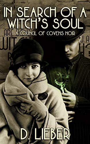 In Search of a Witch's Soul: An Urban Fantasy Noir